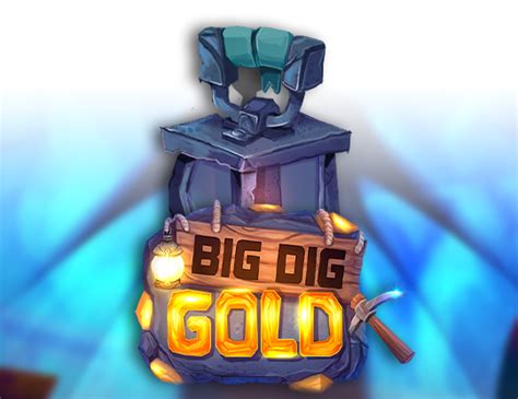 big dig gold demo  These are the return values when betting 20 p/c to $/€50 on individual spins; the return increases to 96